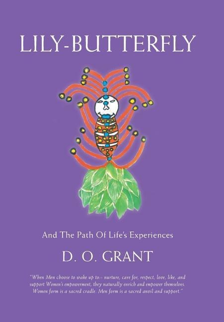 Lily-Butterfly: And the Path of Lifes Experiences
