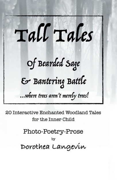 Tall Tales: Tall Tales of Bisonbear & Schnauzerworm and Tall Tales of Bearded Sage & Bantering Battle.