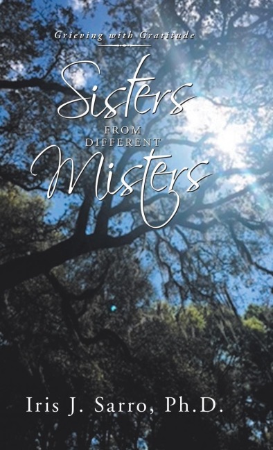 Sisters from Different Misters: Grieving with Gratitude