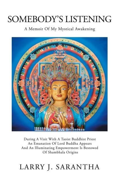 Somebodys Listening: A Memoir of My Mystical Awakening