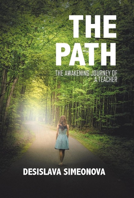 The Path: The Awakening Journey of a Teacher