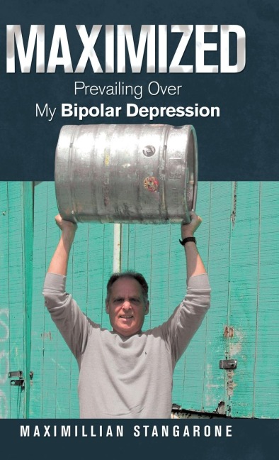 Maximized: Prevailing over My Bipolar Depression