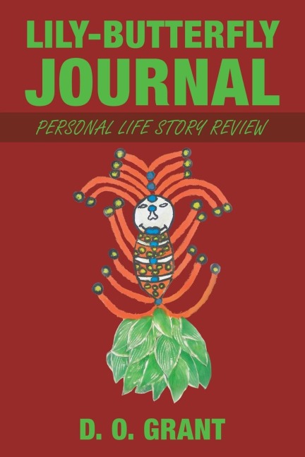 Lily-Butterfly Journal: Personal Life Story Review