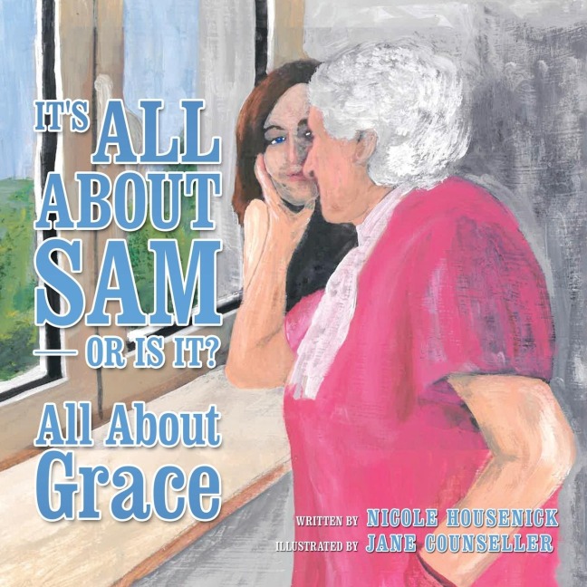 Its All About Sam or Is It?: All About Grace