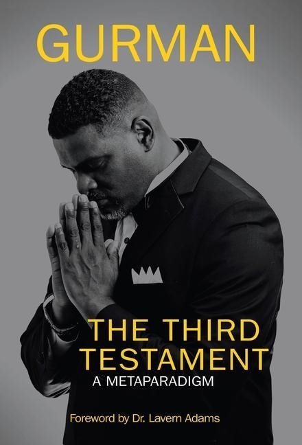 The Third Testament: A Metaparadigm