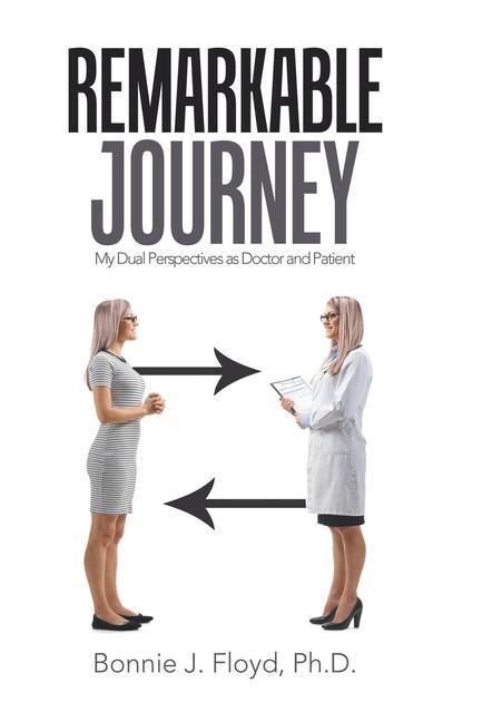 Remarkable Journey: My Dual Perspectives as Doctor and Patient