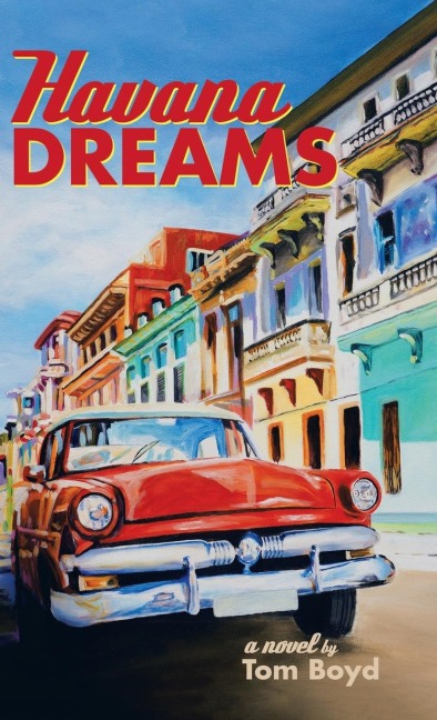 Havana Dreams: A Novel