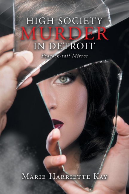 High Society Murder in Detroit: Peacock-Tail Mirror
