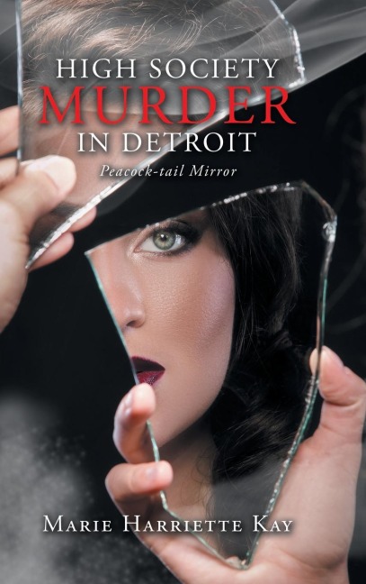 High Society Murder in Detroit: Peacock-Tail Mirror