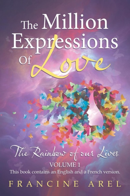 The Million Expressions of Love: The Rainbow of Our Lives