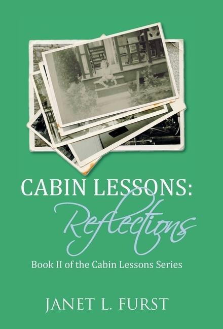 Cabin Lessons: Reflections