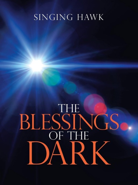 The Blessings of the Dark