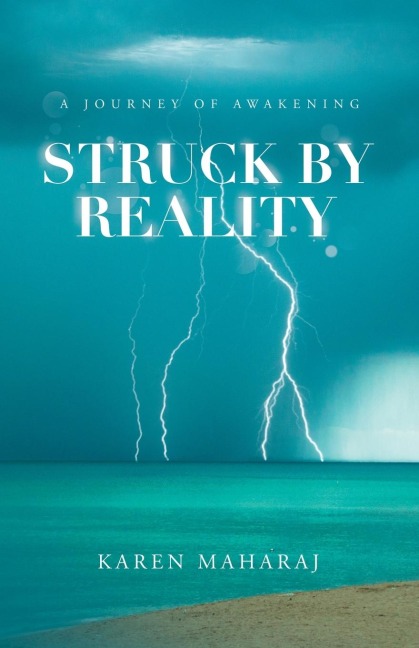 Struck by Reality: A Journey of Awakening