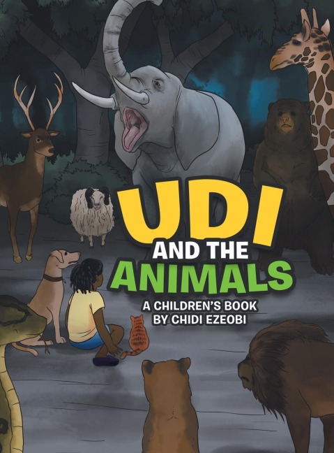 Udi and the Animals: A Childrens Book by  Chidi Ezeobi