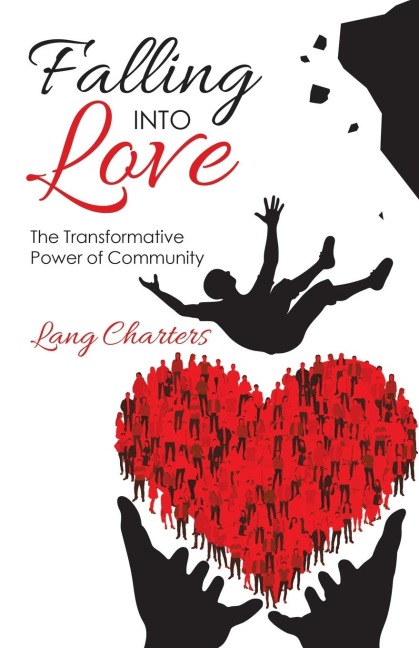 Falling into Love: The Transformative Power of Community