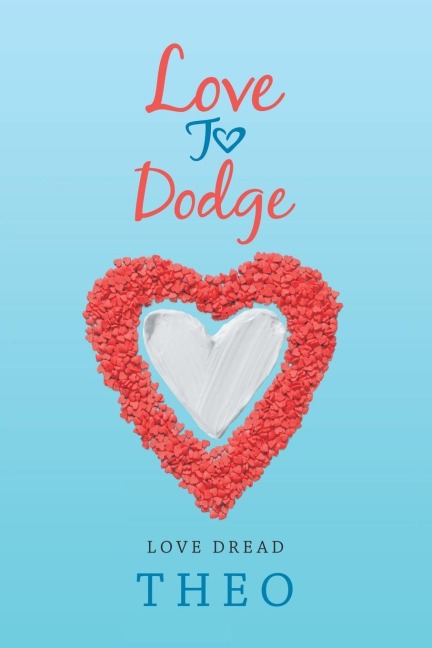 Love to Dodge Love Dread