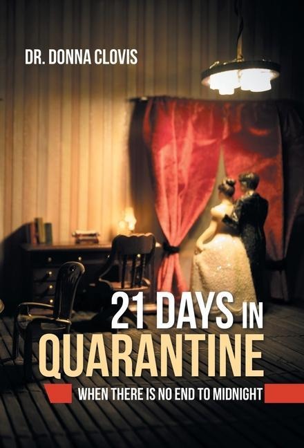 21 Days in Quarantine: When There Is No End to Midnight