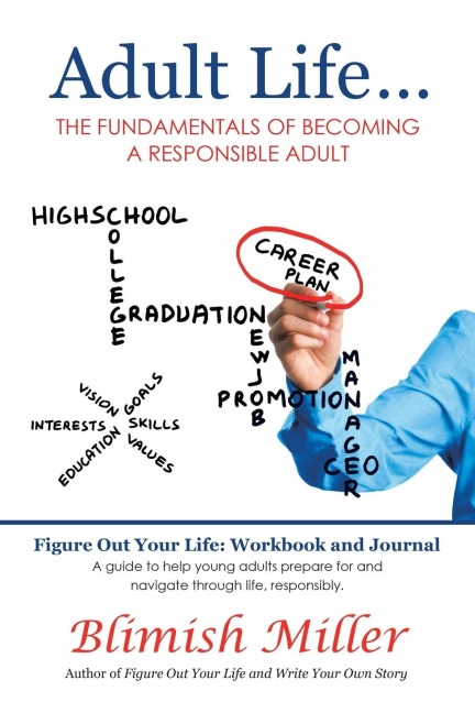 Adult Life ...: The Fundamentals of Becoming a Responsible Adult
