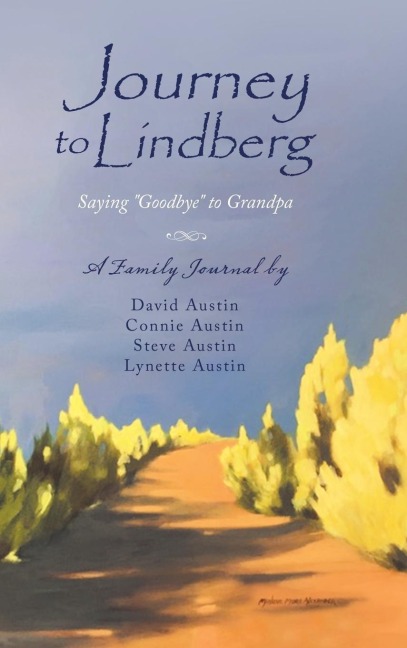 Journey to Lindberg: Saying Goodbye to Grandpa