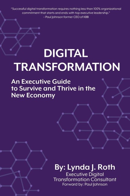 Digital Transformation: An Executive Guide to Survive and Thrive in the New Economy