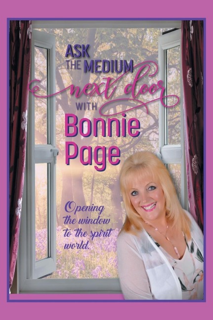 Ask the Medium Next Door with Bonnie Page: Opening the Window to the Spirit World