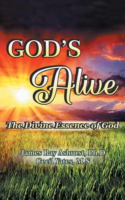 Gods  Alive: The Divine Essence of God