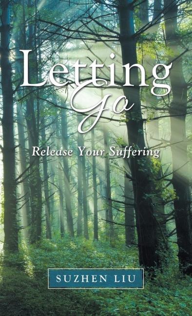 Letting Go: Release Your Suffering