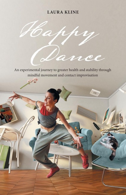 Happy Dance: An experimental journey to greater health and stability through mindful movement and contact improvisation