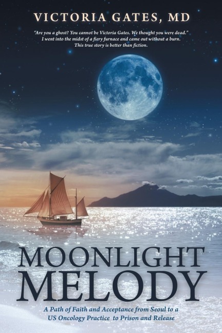 Moonlight Melody: A Path of Faith and Acceptance from Seoul to a Us Oncology Practice to Prison and Release