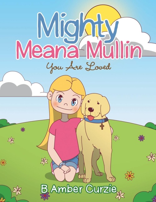 Mighty Meana Mullin  You Are Loved