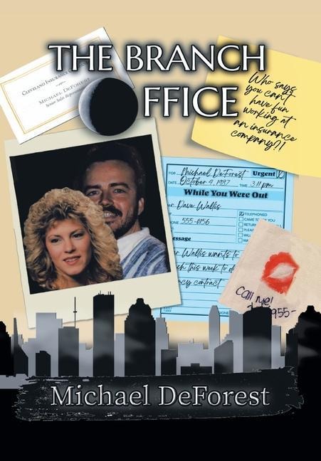 The Branch Office: Who Says You Cant Have Fun Working for an Insurance Company?