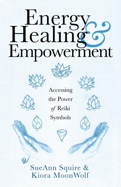 Energy Healing & Empowerment: Accessing the Power of Reiki Symbols