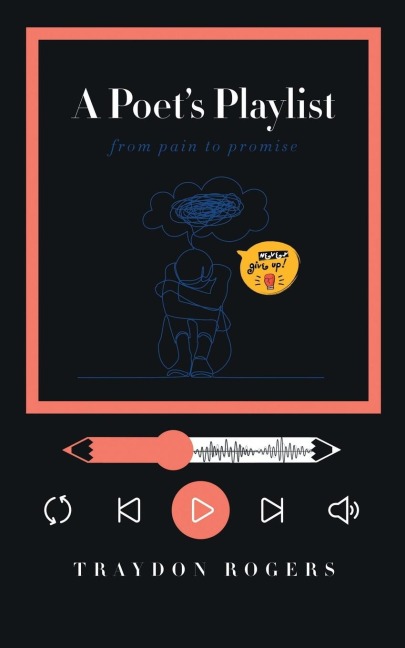 The Poets Playlist: From Pain to Promise