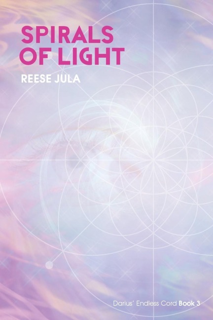 Spirals of Light: Darius Endless Cord Book 3