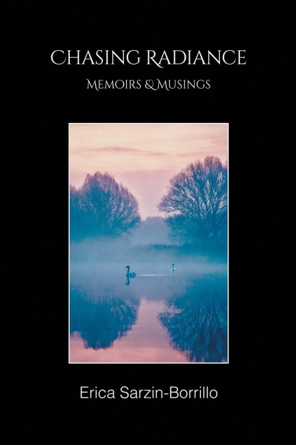 Chasing Radiance: Memoirs & Musings