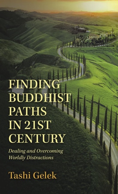 Finding Buddhist Paths in 21St Century: Dealing and Overcoming Worldly Distractions