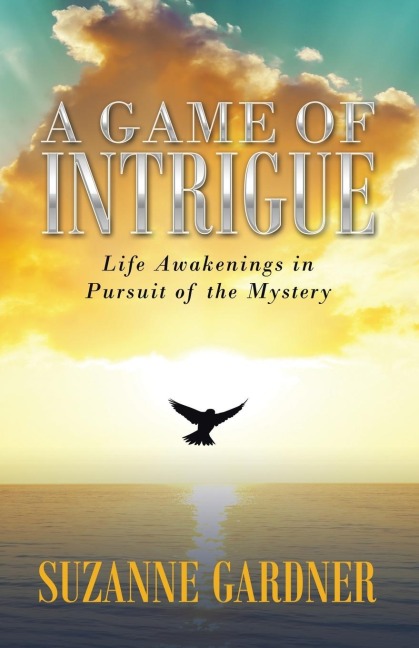A Game of Intrigue: Life Awakenings in Pursuit                                         of the Mystery