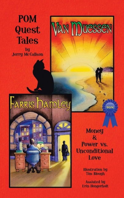 Pom Quest Tales: Money & Power Vs. Unconditional Love