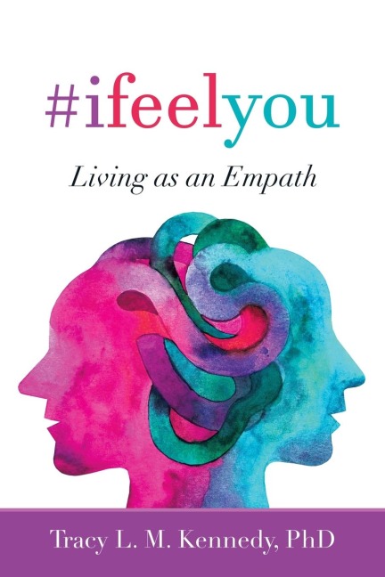 #Ifeelyou: Living as an Empath