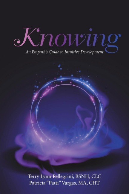Knowing: An Empaths Guide to Intuitive Development
