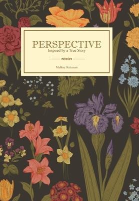 Perspective: Inspired by a True Story