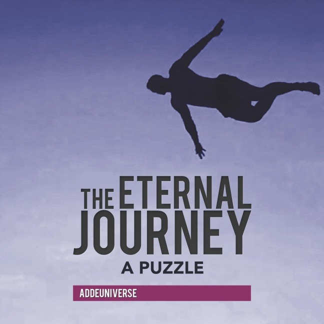 The Eternal Journey: A Puzzle