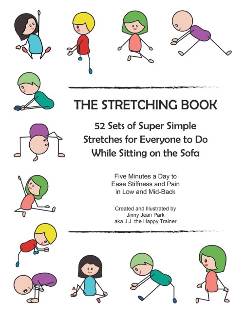 The Stretching Book: 52 Sets of Super Simple Stretches for Everyone to Do While Sitting on the Sofa