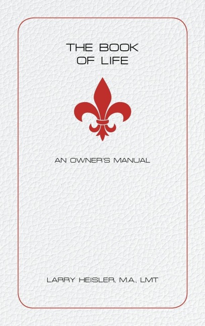 The Book of Life: An Owner's Manual
