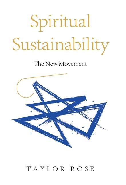 Spiritual Sustainability: The New Movement