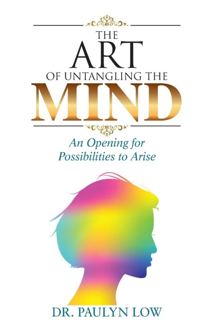 The Art of Untangling the Mind: An Opening for Possibilities to Arise