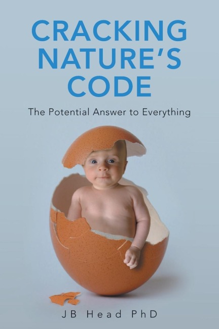 Cracking Natures Code: The Potential Answer to Everything