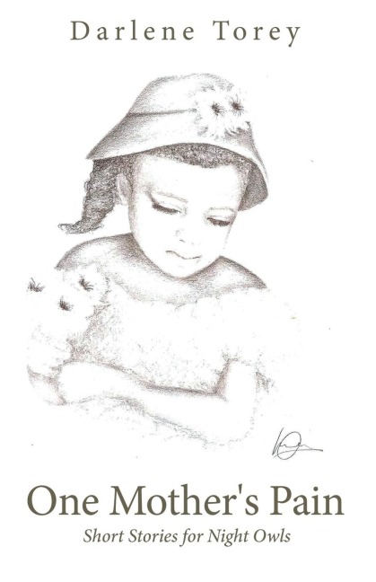 One Mothers Pain: Short Stories for Night Owls
