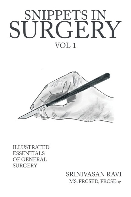 Snippets in Surgery Vol 1: Illustrated Essentials of General Surgery