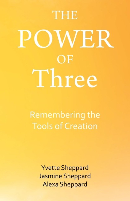 The Power of Three: Remembering the Tools of Creation